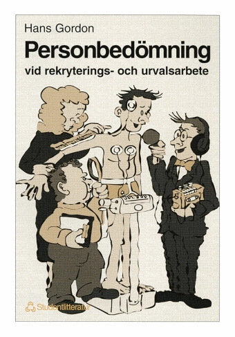 Personbedömning vid rekryterings- och urvalsarbete; Hans Gordon; 1997