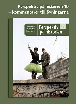 Perspektiv på historien 1b,  kommentarer till övningarna; Kerstin Martinsdotter, Lars Nyström, Örjan Nyström, Karin Sjöberg; 2011