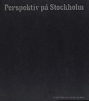 Perspektiv på Stockholm; Jeppe Wikström, Jan Lundgren; 1998