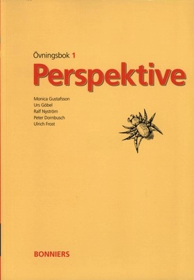 Perspektive 1, Övningsbok; Monica Gustafsson, Urs Göbel, Ralf-Eric Nyström, Peter Dornbusch, Ulrich Frost; 1994