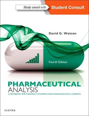 Pharmaceutical analysis : a textbook for pharmacy students and pharmaceutical chemists; David G. Watson; 2017