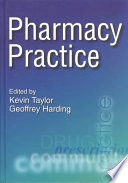 Pharmacy Practice; Kevin M G Taylor; 2001