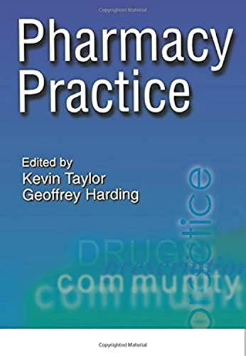 Pharmacy practice; Kevin Taylor, Geoffrey Harding; 2001