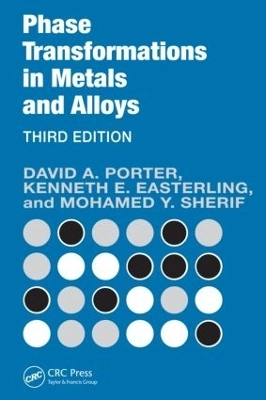 Phase transformations in metals and alloys; David A. Porter; 2009