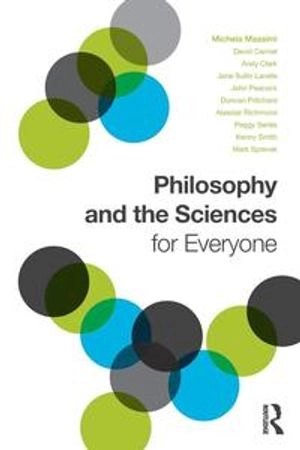 Philosophy and the sciences for everyone; Michela. Massimi; 2015