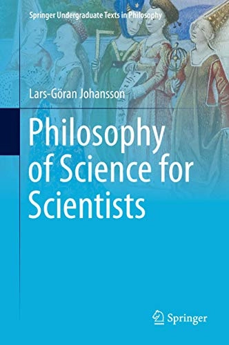 Philosophy of science for scientists; Lars-Göran Johansson; 2016