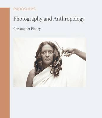 Photography and anthropology; Christopher Pinney; 2011