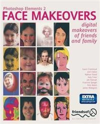 Photoshop Elements 2 Face Makeovers; G. Cromhout, J. Hannah, K. Freer, J. Fallon, N. Flood; 2003