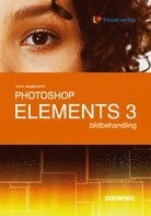 Photoshop Elements 3 - bildbehandling; Juha Kaukoniemi; 2005