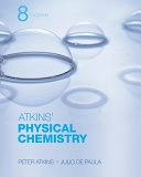 Physical Chemistry, Volym 1Physical chemistry; Peter Atkins, Julio de Paula; 2006