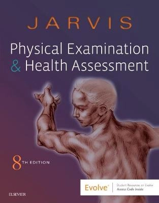 Physical Examination and Health Assessment; Carolyn Jarvis; 2019