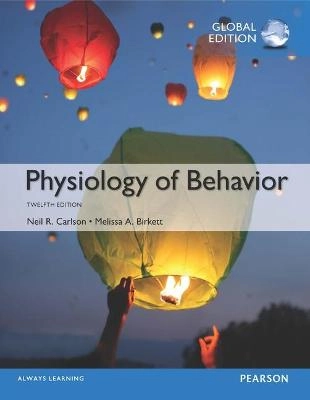 Physiology of Behavior, Global Edition; Neil R Carlson; 2002