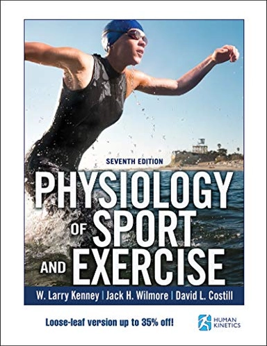 Physiology of Sport and Exercise - Lösblad; W Larry Kenney, Jack H Wilmore, David L Costill; 2019