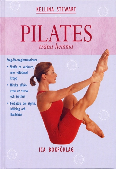 Pilates träna hemma; Kellina Stewart; 2002