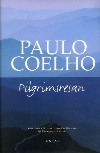 Pilgrimsresan; Paulo Coelho; 2006