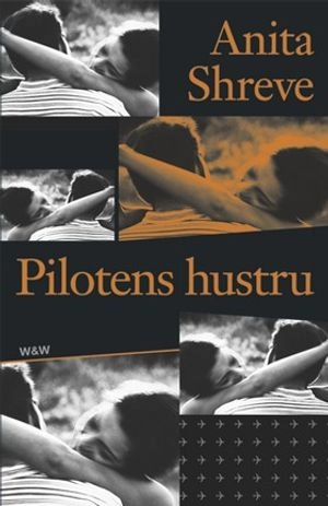 Pilotens hustru; Anita Shreve; 2000