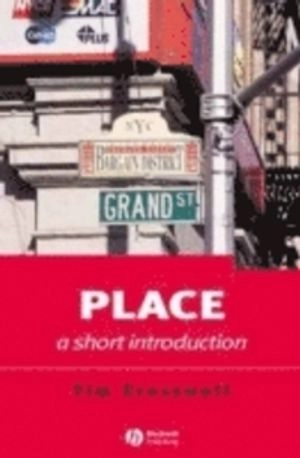 Place: A Short Introduction; Tim Cresswell; 2004