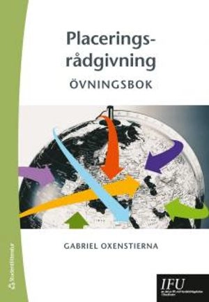 Placeringsrådgivning : övningsbok; Gabriel Oxenstierna; 2012