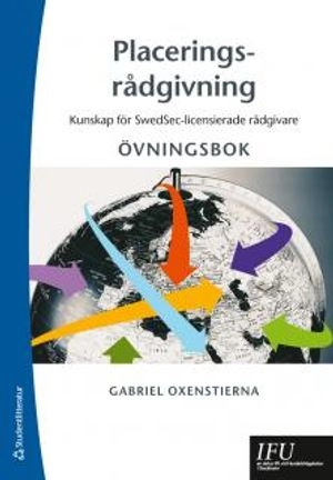 Placeringsrådgivning - övningsbok; Gabriel Oxenstierna; 2014