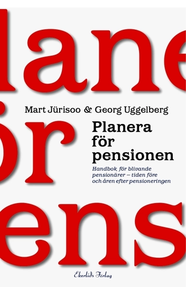 Planera för pensionen; Mart Jüriso, Georg Uggelberg; 2005