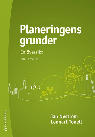 Planeringens grunder; Jan Nyström, Lennart Tonell; 2012