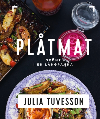 Plåtmat : grönt i en långpanna; Julia Tuvesson; 2021