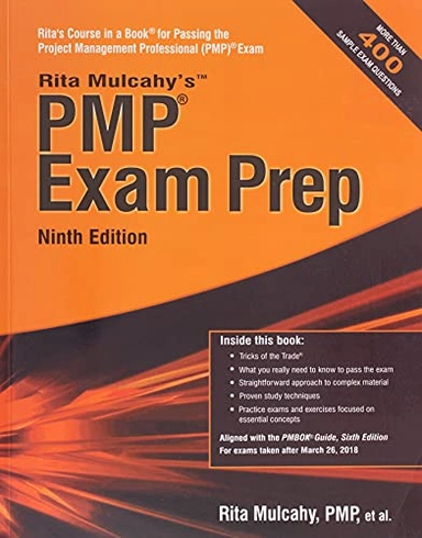 PMP Exam Prep: Accelerated Learning to Pass the Project Management Professional (PMP) ; Rita Mulcahy; 2018