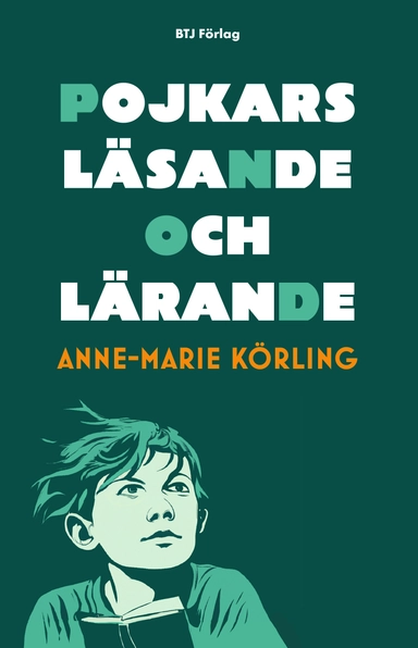 Pojkars läsande och lärande; Anne-Marie Körling; 2023