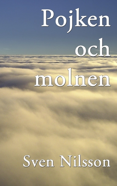 Pojken och molnen; Sven Nilsson; 2012