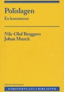 Polislagen : En kommentar; Nils-Olof Berggren; 2005