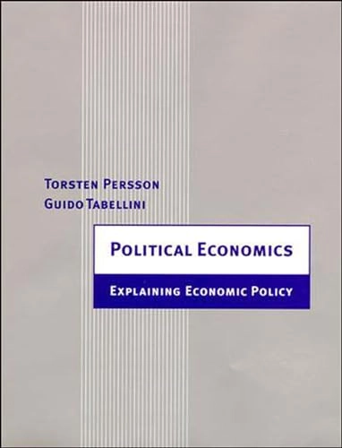 Political economics : explaining economic policy; Torsten Persson; 2000