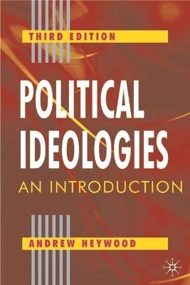 Political Ideologies; Heywood A.; 2003