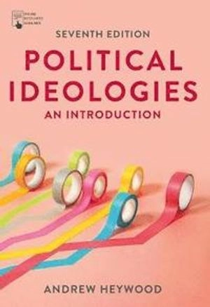 Political Ideologies; Andrew Heywood; 2021