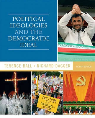 Political ideologies and the democratic ideal; Terence Ball; 2011