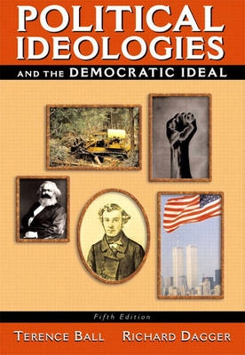 Political ideologies and the democratic ideal; Terence Ball; 2004