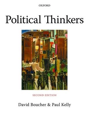 Political thinkers : from Socrates to the present; David (EDT) Boucher, Paul (EDT) Kelly; 2009