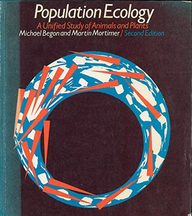 Population ecology : a unified study of animals and plants; Michael Begon; 1986