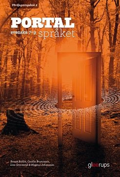 Portal Språket - Fördjupningsbok 2; Senait Bohlin, Cecilia Brunosson, Liza Greczanik, Magnus Johansson; 2014