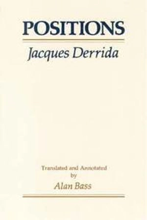 Positions; Jacques Derrida; 1982