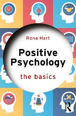 Positive psychology : the basics; Rona Hart; 2020