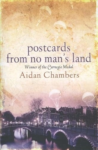 Postcards from no mans land; Aidan Chambers; 2007