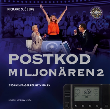 Postkodmiljonären 2. 2 500 nya frågor för heta stolen; Rickard Sjöberg, Mattias Abrahamsson, Lena Lind Brynstedt, Kalle Löfberg, Michael Netterstad; 2016