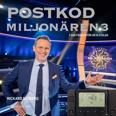 Postkodmiljonären 3 : 2 500 frågor för heta stolen; Rickard Sjöberg; 2021