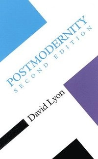 POSTMODERNITY; David Lyon; 1999