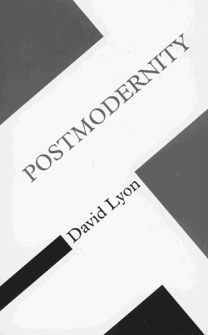 Postmodernity; David Lyon; 1994