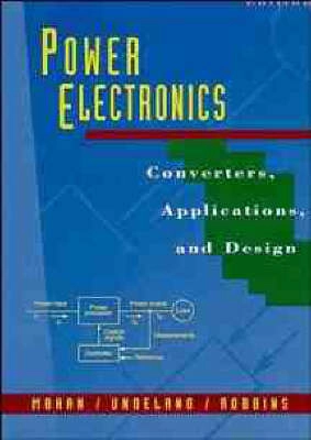 Power electronics : converters, applications and design; Ned Mohan; 1995