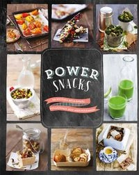 Power snacks : 50 nyttiga mellanmål fulladdade med näringsämnen; Veronica Gottfridson; 2015