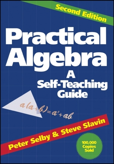 Practical algebra - a self-teaching guide; Steve Slavin; 1991