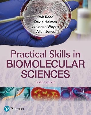 Practical skills in biomolecular sciences; Rob Reed; 2022