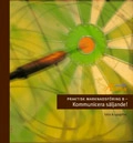 Praktisk marknadsföring B Fakta och uppgifter; Gunilla Eek, Conny Gustafsson, Anders Pihlsgård, Susanne Walldenheid; 2003